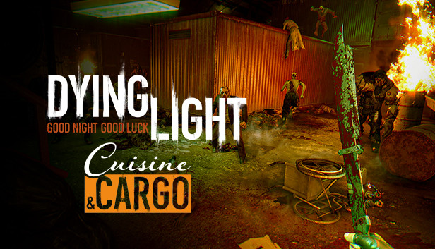 Dying Light - Cuisine & Cargo Steam capsule image