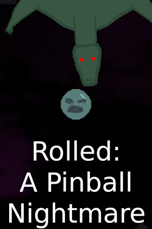 Rolled: A Pinball Nightmare cover art