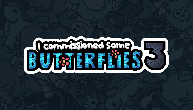 I commissioned some butterflies 3 Steam capsule image