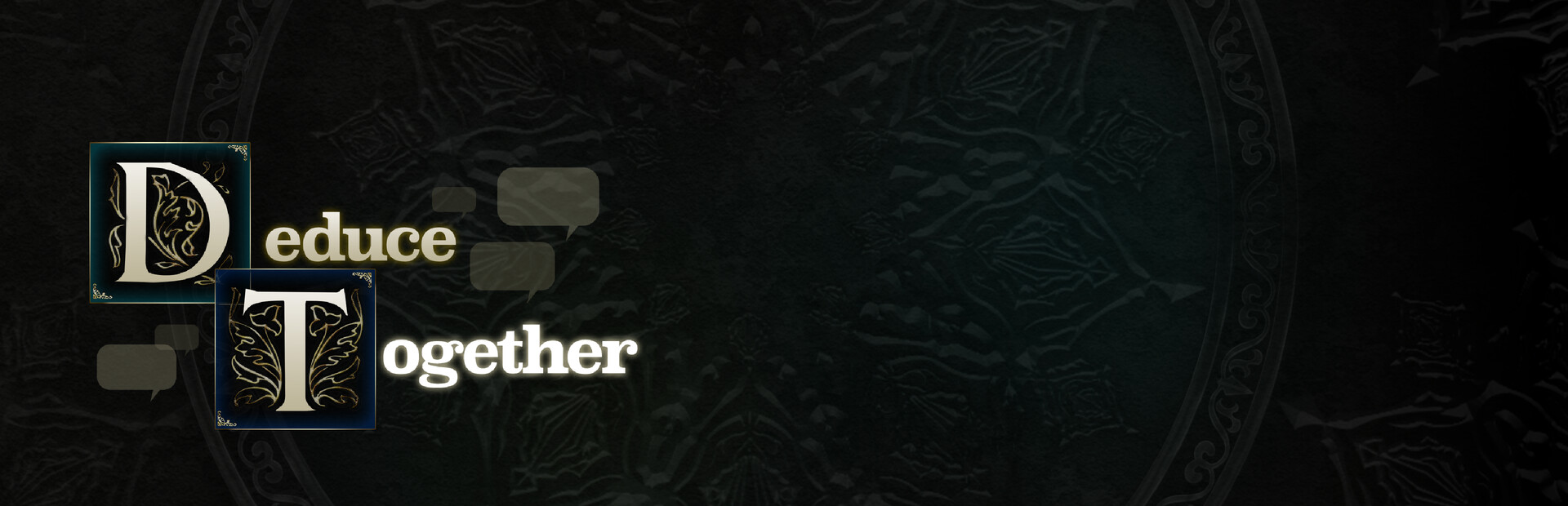 Deduce Together