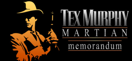 Tex Murphy: Martian Memorandum