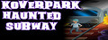 Koverpark Haunted Subway