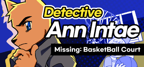 Detective AnnIntae: Missing Basketball Court Steam header image
