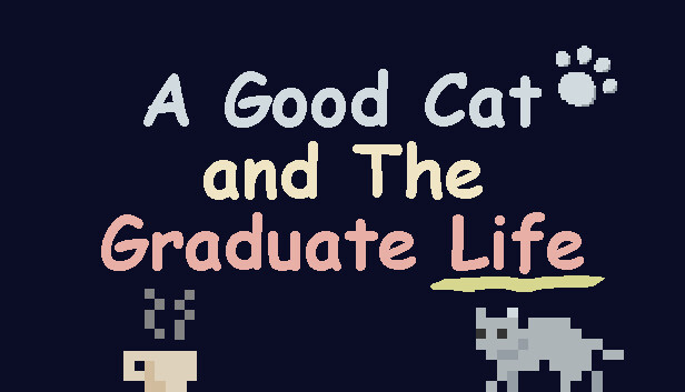 A Good Cat and The Graduate Life Steam capsule image
