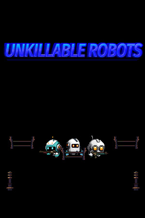 UNKILLABLE ROBOTS cover art