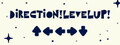 Direction!LevelUP!
