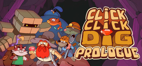 Click Click Dig: Prologue