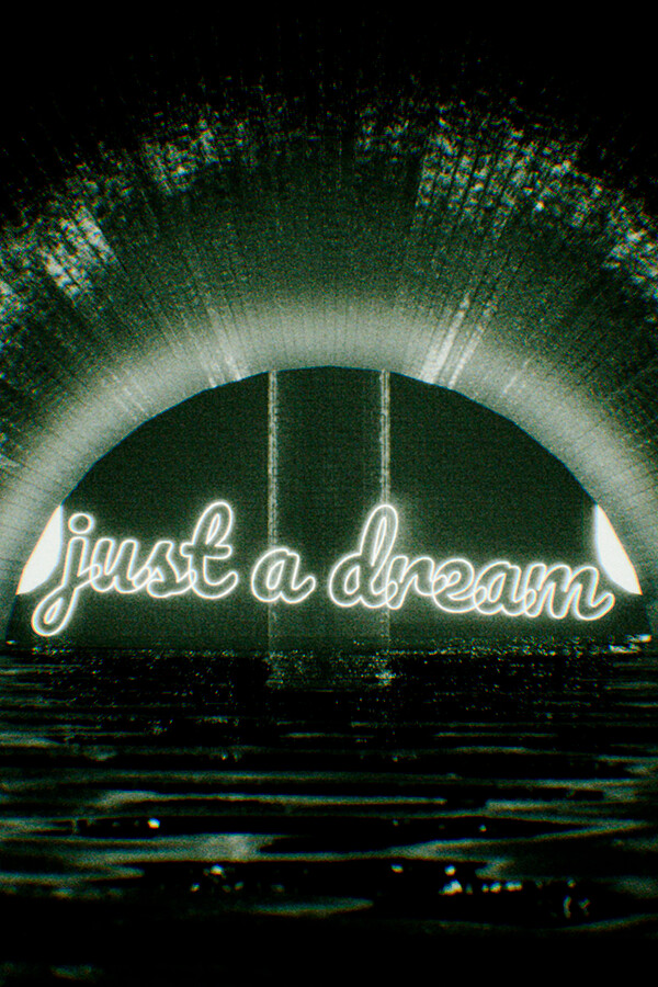 just a dream