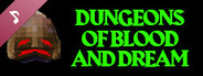 Dungeons of Blood and Dream Soundtrack