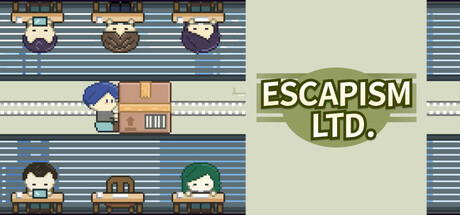 这班上够了 Escapism Ltd. Steam header image