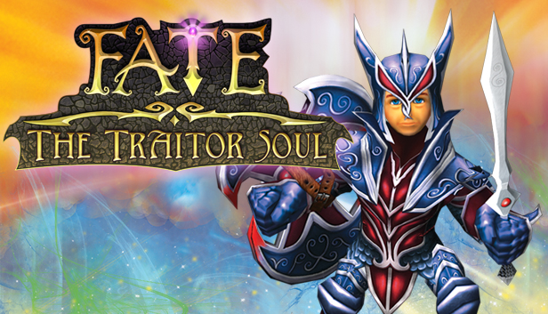 FATE: The Traitor Soul