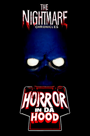 The Nightmare Chronicles - Horror In Da Hood cover art