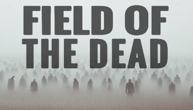 Field of the Dead Steam capsule image