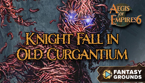 Fantasy Grounds - Aegis of Empires 6: Knight Fall in Old Curgantium Steam capsule image