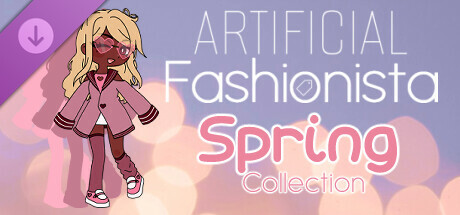 Artificial Fashionista - Spring Collection header image