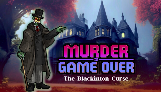 Murder Is Game Over: The Blackinton Curse Steam capsule image