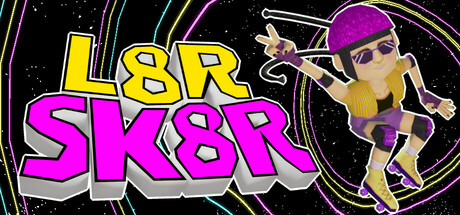 L8R SK8R Steam header image