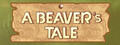 A Beaver's Tale