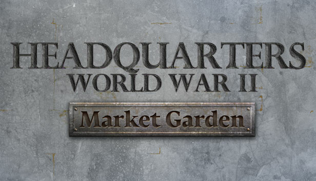 Headquarters: World War II - Market Garden Steam capsule image