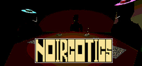 NOIRCOTICS Steam header image