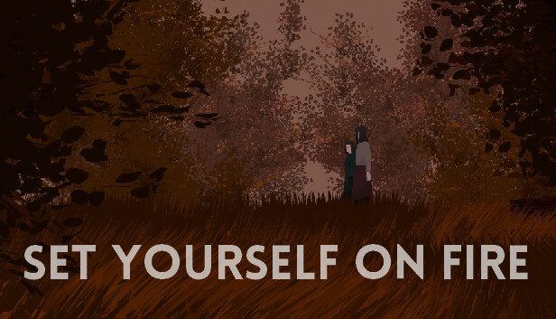 Set Yourself on Fire Steam capsule image
