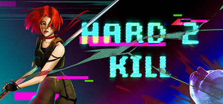 HARD2KILL Steam header image