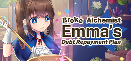 Broke Alchemist Emma's Debt Repayment Plan/炼金术师艾玛的还债故事