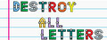 Destroy All Letters