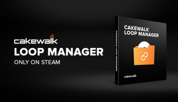 Managed only. Cakewalk loop Manager. Стим менеджер.