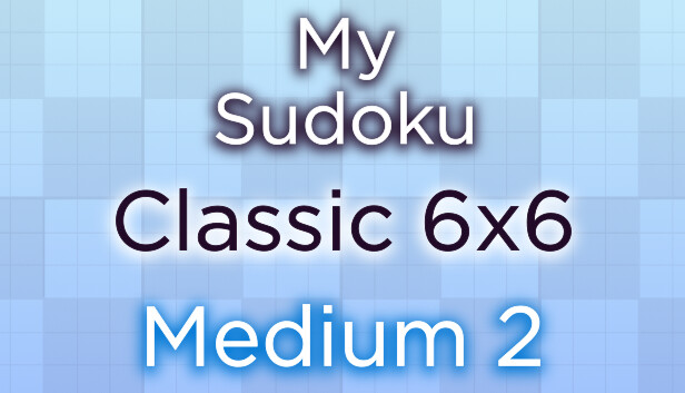 My Sudoku - Classic 6x6 Medium 2 Steam capsule image