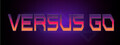Versus GO