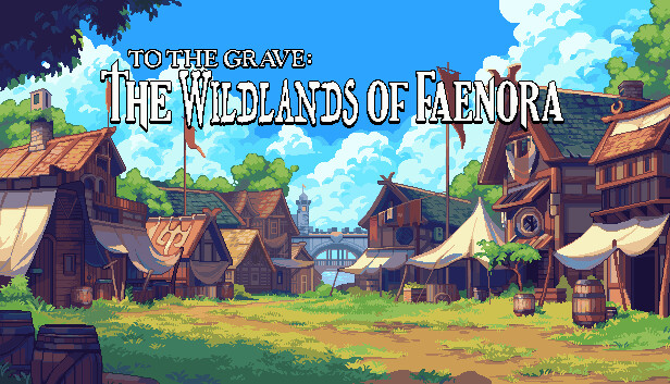 To The Grave: The Wildlands of Faenora Steam capsule image
