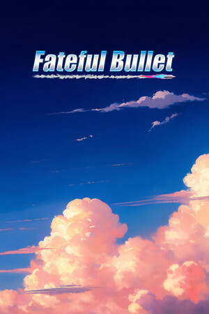 Fateful Bullet cover art