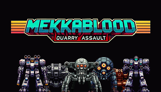 Mekkablood: Quarry Assault Steam capsule image
