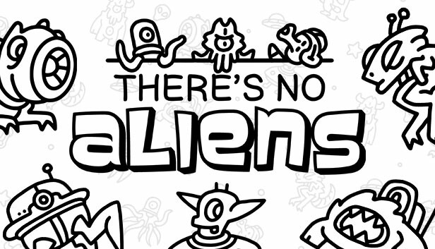 There's No Aliens Steam capsule image