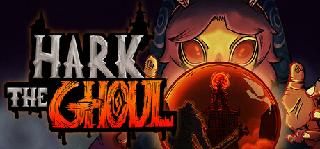 HARK THE GHOUL Steam header image