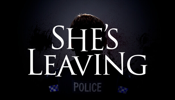 She's Leaving Steam capsule image