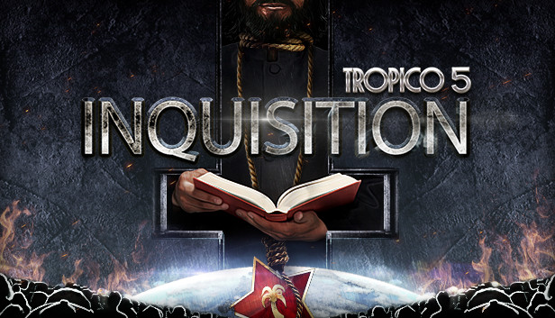 Tropico 5 Inquisition On Steam