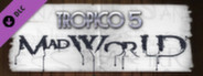 Tropico 5 - Mad World