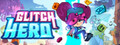 Glitch Hero