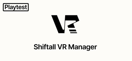 Shiftall VR Manager Playtest header image