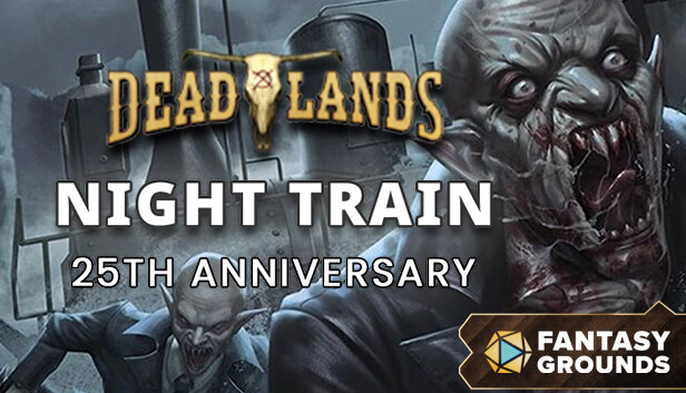Fantasy Grounds - Deadlands Night Train 25th Anniversary Steam capsule image