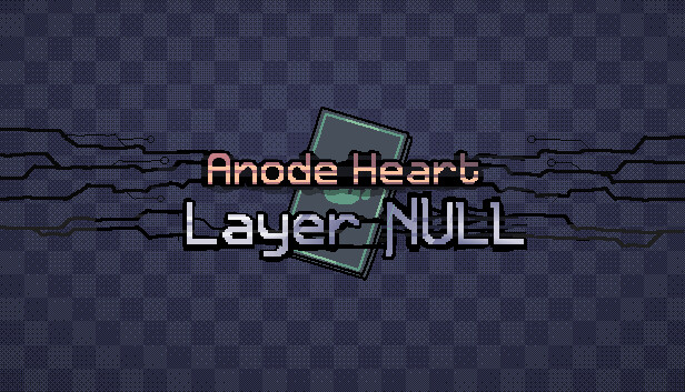 Anode Heart: Layer Null Steam capsule image
