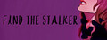 Find the stalker