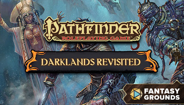 Fantasy Grounds - Pathfinder RPG - Campaign Setting: Darklands Revisited Steam capsule image