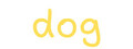 Dog