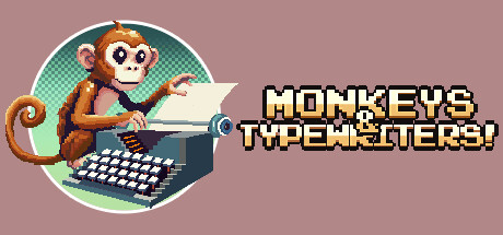 Monkeys & Typewriters! Steam header image