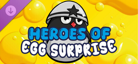 Heroes of Egg Surprise header image
