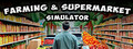 Farming & Supermarket Simulator