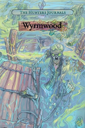The Hunter's Journals - Wyrmwood cover art